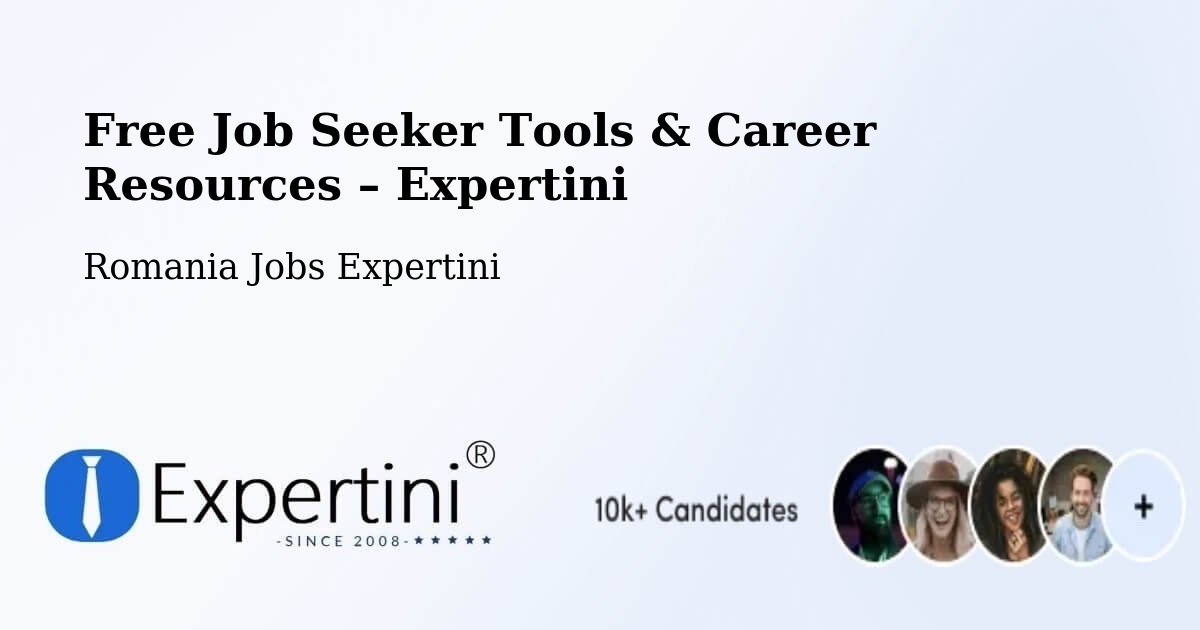 Free Job Seeker Tools & Career Resources – Comuna Comloşu Mare - Comuna Comloşu Mare, Romania Jobs Expertini